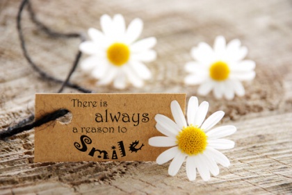 there is always a reason to smile