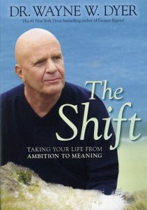 The Shift by Wayne Dyer