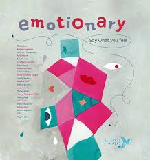 Emotionary: A Wonderful Book About Emotional Education
